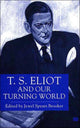 Book cover of: T.S. Eliot and our Turning World