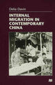 Book cover of: Internal Migration in Contemporary China