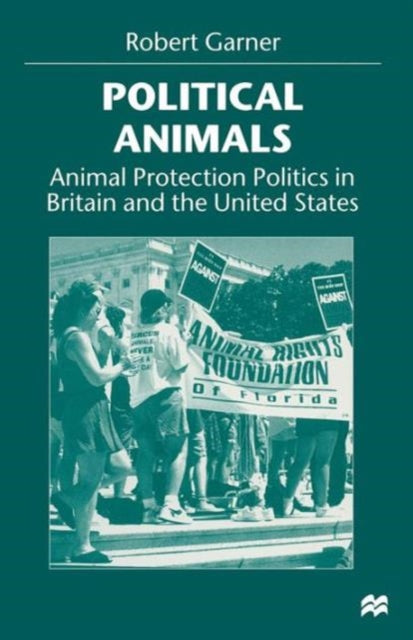 Book cover of: Political Animals. By: Robert Garner