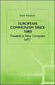 Book cover of: European Communism since 1989. By: Kate Hudson