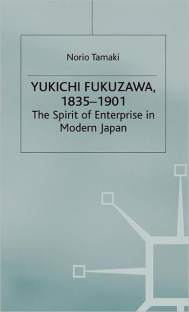 Book cover of: Yukichi Fukuzawa 1835-1901. By: Norio Tamaki