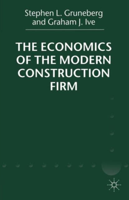 Book cover of: Economics of the Modern Construction Firm