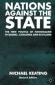 Book cover of: Nations Against the State. By: Michael Keating