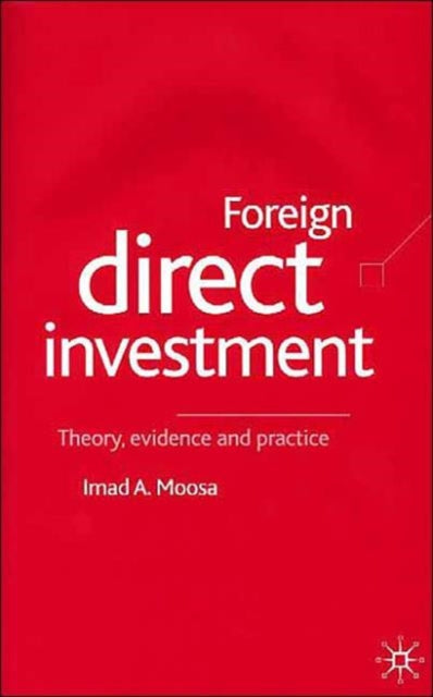 Book cover of: Foreign Direct Investment. By: Imad A. Moosa