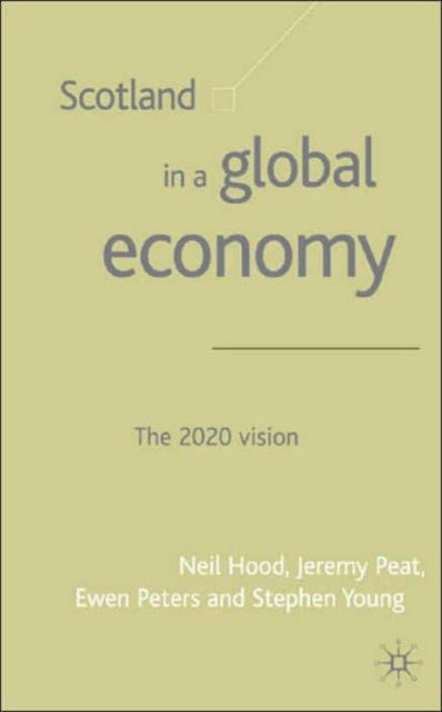 Book cover of: Scotland in a Global Economy