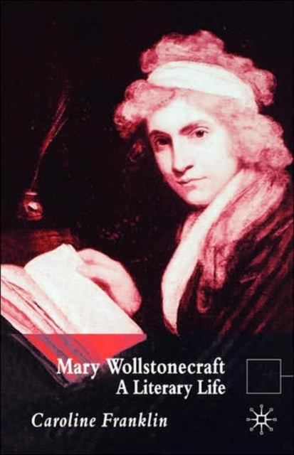 Book cover of: Mary Wollstonecraft. By: Caroline Franklin