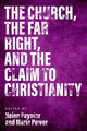 Book cover of: Church, The Far Right, and The Claim to Christianity. By: Helen Paynter