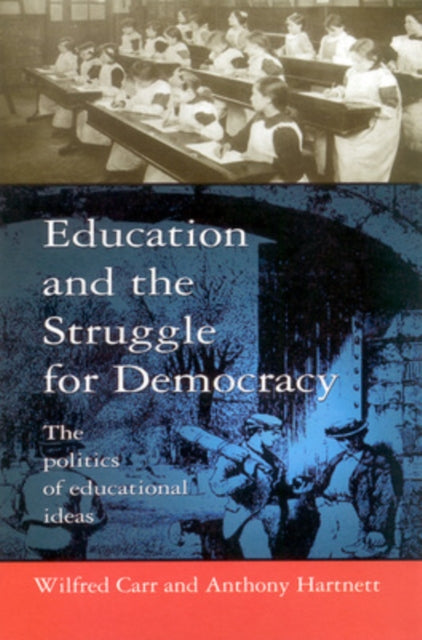 Book cover of: Education and the Struggle for Democracy