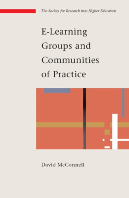 Book cover of: E-Learning Groups and Communities. By: David McConnell