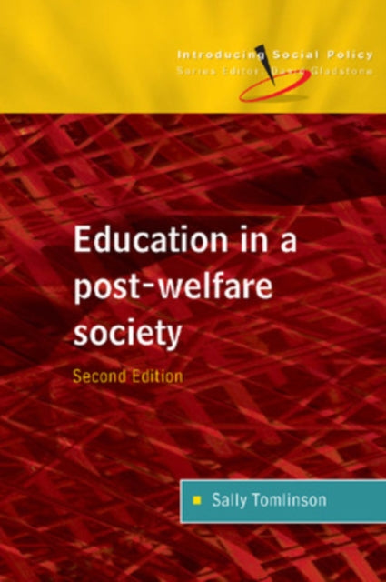 Book cover of: Education in a Post Welfare Society. By: Sally Tomlinson