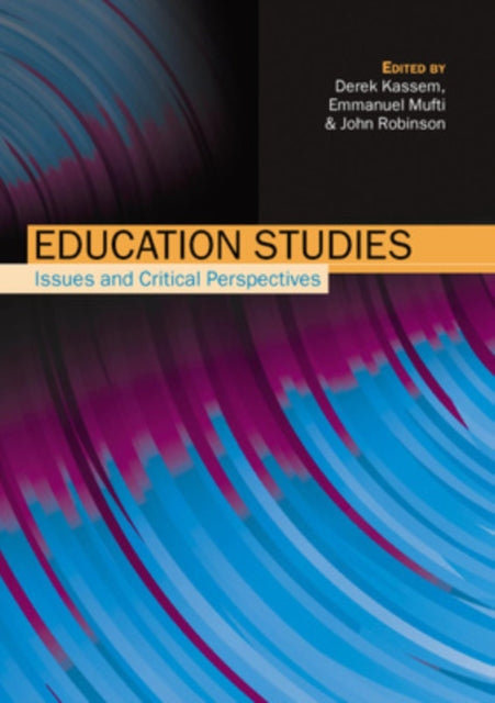 Book cover of: Education Studies: Issues and Critical Perspectives. By: Derek Kassem