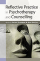 Book cover of: Reflective Practice in Psychotherapy and Counselling
