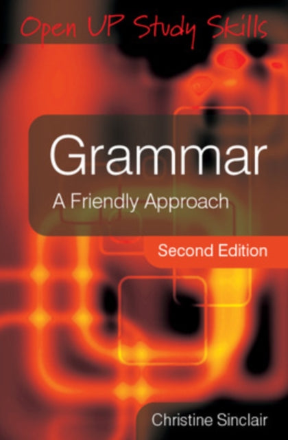 Book cover of: Grammar: A Friendly Approach. By: Christine Sinclair