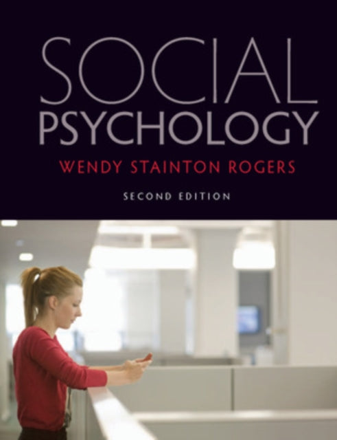 Book cover of: Social Psychology. By: Wendy Stainton Rogers