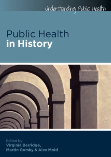 Book cover of: Public Health in History. By: Virginia Berridge