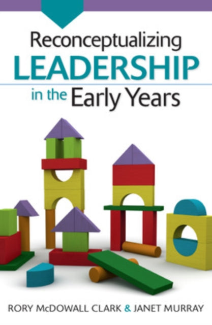Book cover of: Reconceptualizing Leadership in the Early Years