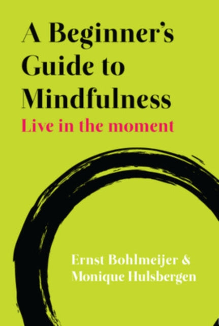 Book cover of: Beginner's Guide to Mindfulness: Live in the Moment