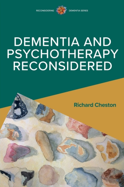 Book cover of: Dementia and Psychotherapy Reconsidered. By: CHESTON