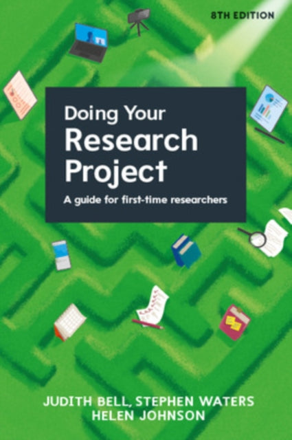 Doing Your Research Project: A Guide for First-time Researchers 8e 9780335252428 WATERS