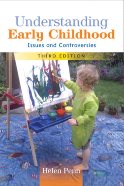 Book cover of: Understanding Early Childhood: Issues and Controversies. By: Helen Penn