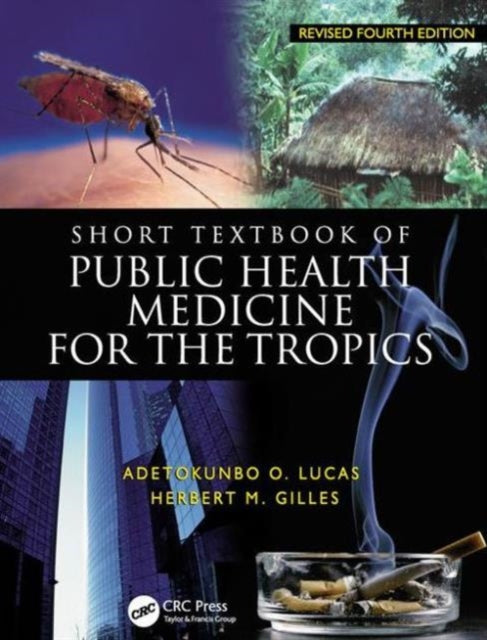 Book cover of: Short Textbook of Public Health Medicine for the Tropics, 4Ed