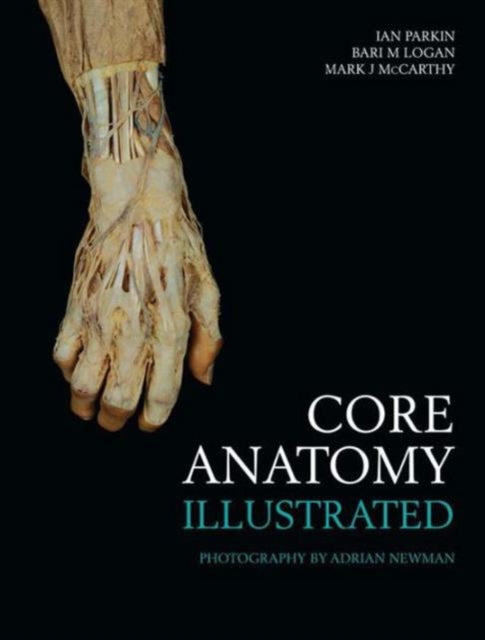 Book cover of: Core Anatomy - Illustrated. By: Ian Parkin