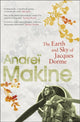 Book cover of: Earth and Sky of Jacques Dorme. By: Andreï Makine