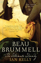 Book cover of: Beau Brummell. By: Ian Kelly         