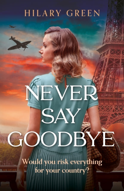 Book cover of: Never Say Goodbye. By: Hilary Green