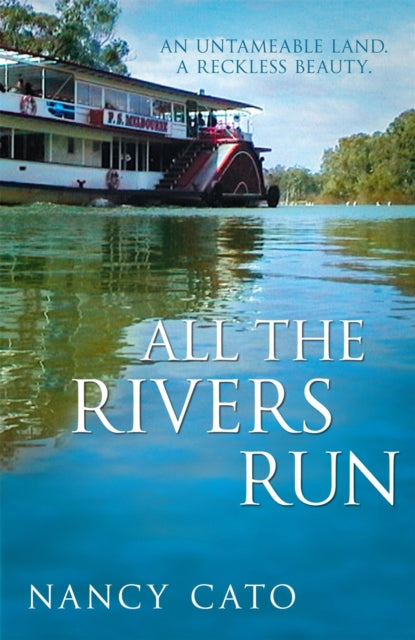 Book cover of: All the Rivers Run. By: Nancy Cato