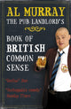Book cover of: Al Murray: The Pub Landlord's Book of British Common Sense