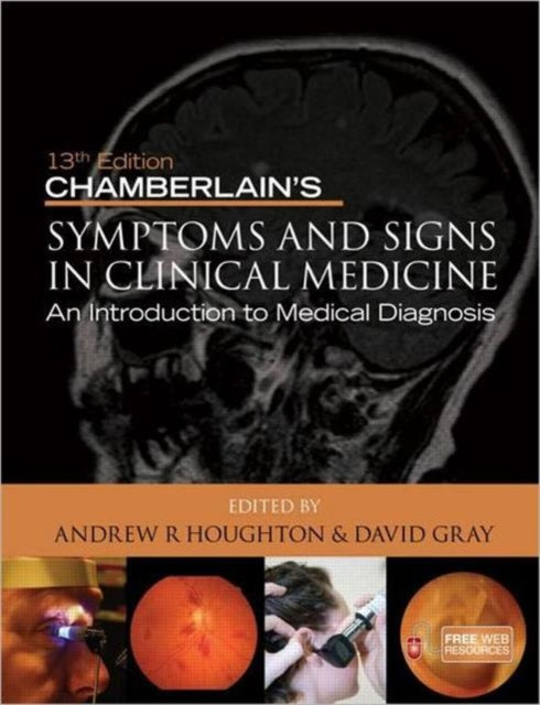 Book cover of: Chamberlain's Symptoms and Signs in Clinical Medicine, An Introduction to Medical Diagnosis. By: Andrew R. Houghton