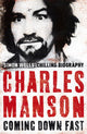 Book cover of: Charles Manson: Coming Down Fast. By: Simon Wells