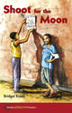 Book cover of: Hodder African Readers: Shoot for the Moon. By: Bridget Krone