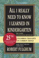 Book cover of: All I Really Need to Know I Learned in Kindergarten. By: Fulghum, Robert