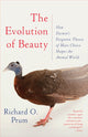 Book cover of: Evolution of Beauty. By: Richard O. Prum