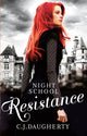 Book cover of: Night School: Resistance. By: CJ Daugherty