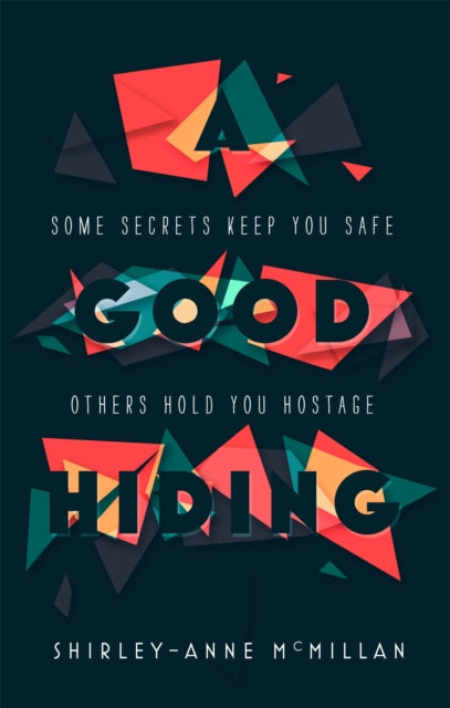 Book cover of: Good Hiding. By: Shirley-Anne McMillan