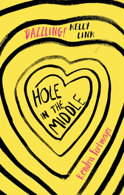 Book cover of: Hole in the Middle. By: Kendra Fortmeyer