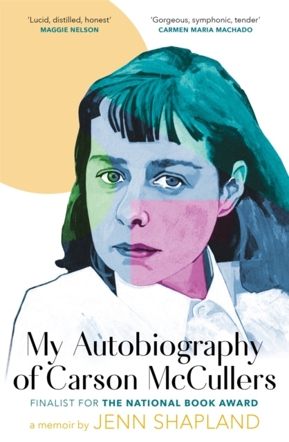 Book cover of: My Autobiography of Carson McCullers. By: Jenn Shapland