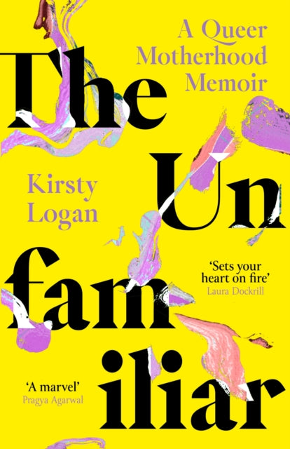 Book cover of: Unfamiliar. By: Kirsty Logan