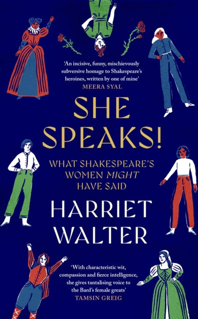 She Speaks!, What Shakespeare's Women Might Have Said 9780349018911 Harriet Walter