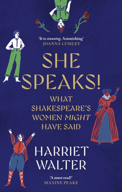 She Speaks!, What Shakespeare's Women Might Have Said 9780349018935 Harriet Walter