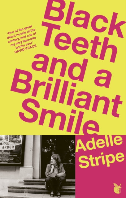 Book cover of: Black Teeth and a Brilliant Smile. By: Adelle Stripe