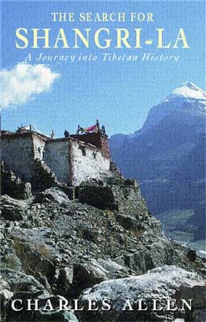 Book cover of: Search For Shangri-La. By: Charles Allen