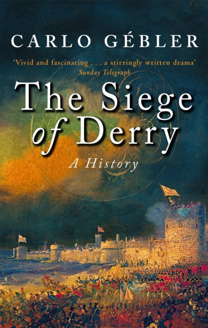 Book cover of: Siege Of Derry. By: Carlo Gebler