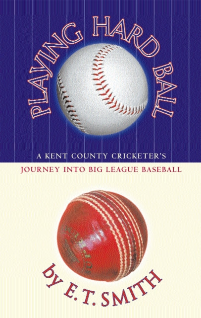 Book cover of: Playing Hard Ball. By: E. T. Smith