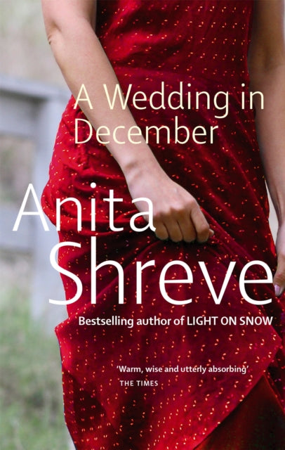 Book cover of: Wedding In December. By: Anita Shreve