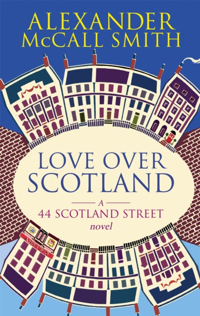 Book cover of: Love Over Scotland. By: Alexander McCall Smith