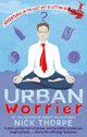 Book cover of: Urban Worrier. By: Nick Thorpe